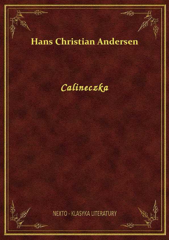 Hans Christian Andersen - Calineczka - eBook ePub  m.nextore.pl
