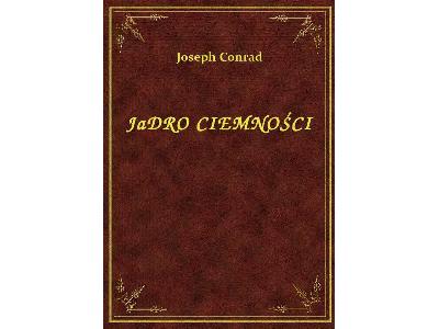 Joseph Conrad - Jadro Ciemności - eBook ePub m.nextore.pl - kliknij, aby powiększyć