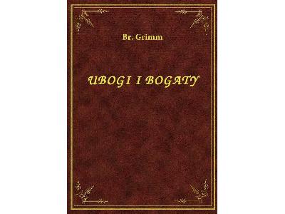 Bracia Grimm - Ubogi I Bogaty - eBook ePub - kliknij, aby powiększyć