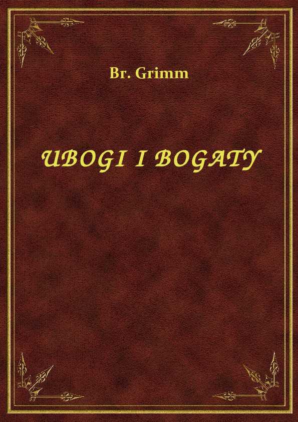 Bracia Grimm - Ubogi I Bogaty - eBook ePub
