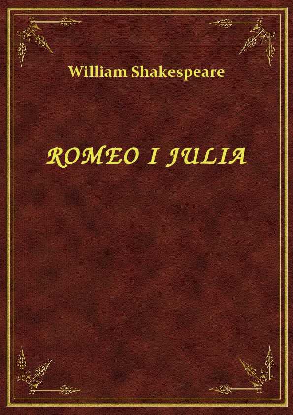 William Shakespeare - Romeo i Julia - eBook ePub m.nextore.pl