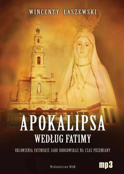 Apokalipsa według Fatimy- W.Łaszewski -AUDIOBOOK