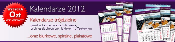 KALENDARZE 2012 - drukarnia Trójwizja