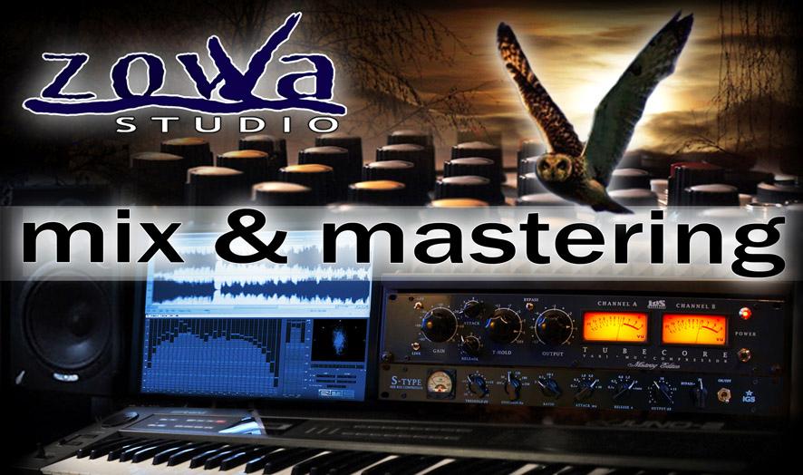 Mastering, Miks, obróbka dźwięku, Zowa Studio