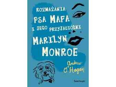 Andrew O'Hagan - Rozważania psa Mafa i jego przyjaciółki Marilyn Monroe - ebook - kliknij, aby powiększyć