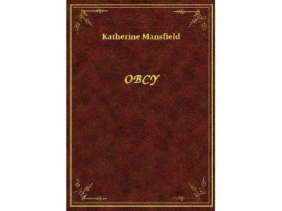 Katherine Mansfield - Obcy - eBook ePub - kliknij, aby powiększyć