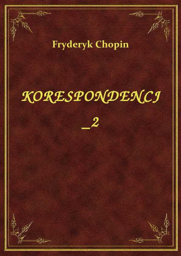Fryderyk Chopin - Korespondencja 2 - eBook ePub