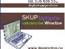 Skup laptopów,komputerów Wrocław, Wrocław, dolnośląskie