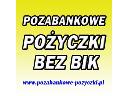 Szybkie kredyty i pożyczki pozabankowe, cała Polska