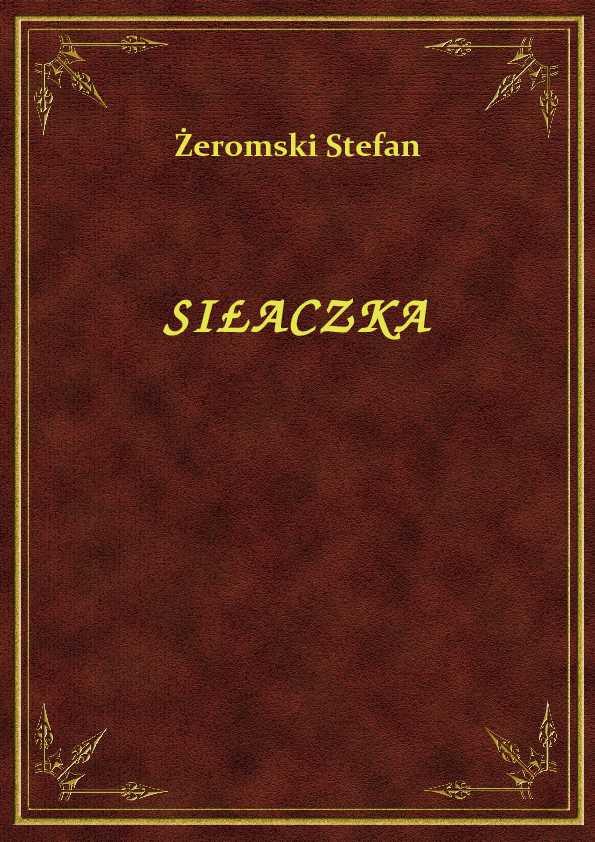Stefan Żeromski - Siłaczka - eBook ePub
