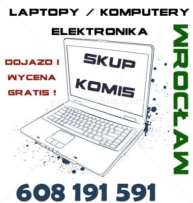 SKUP KOMIS LAPTOPÓW WROCŁAW, dolnośląskie