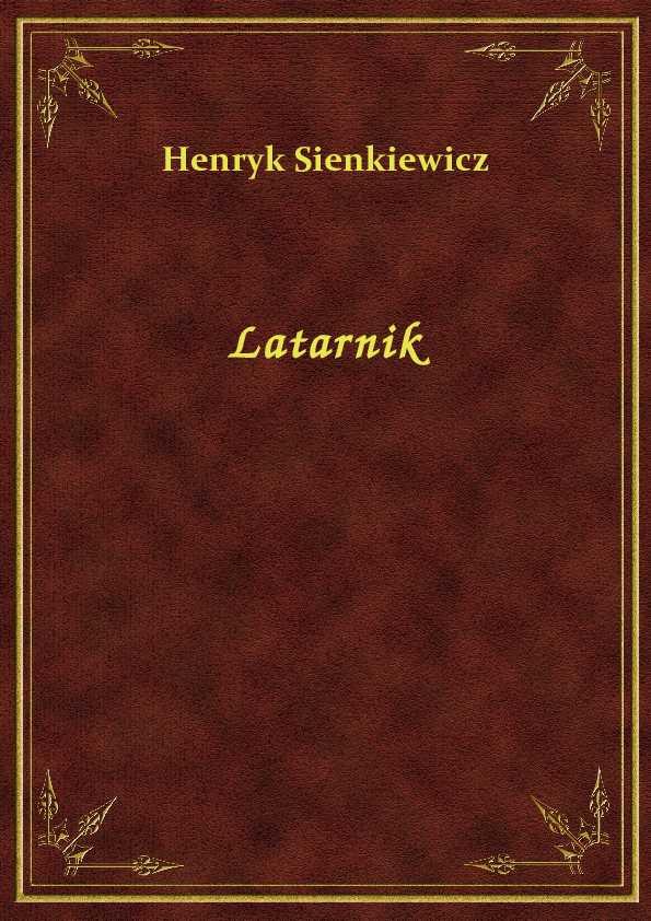 Henryk Sienkiewicz - Latarnik - eBook ePub