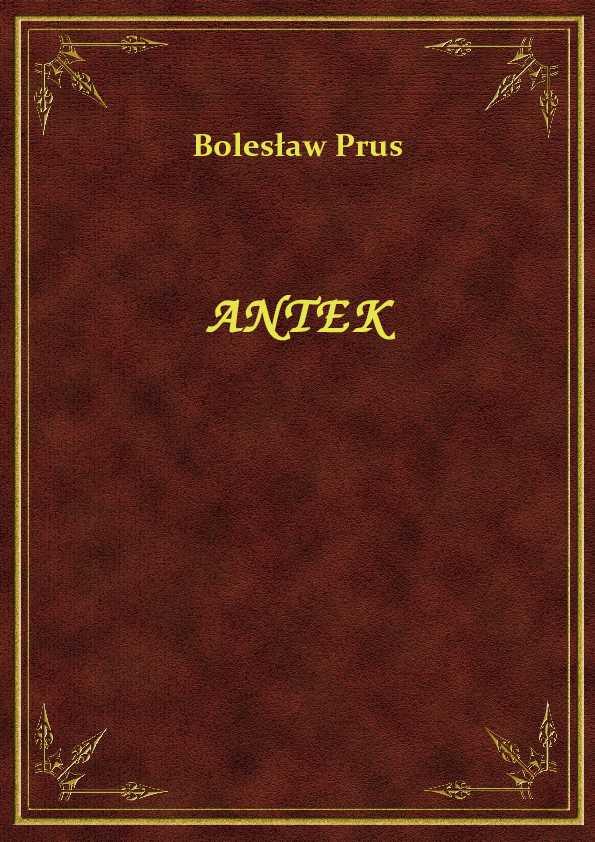 Bolesław Prus - Antek - eBook ePub