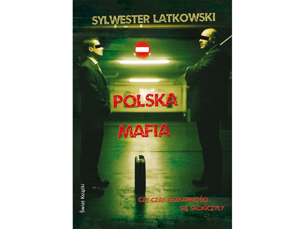 Sylwester Latkowski - Polska mafia - eBook