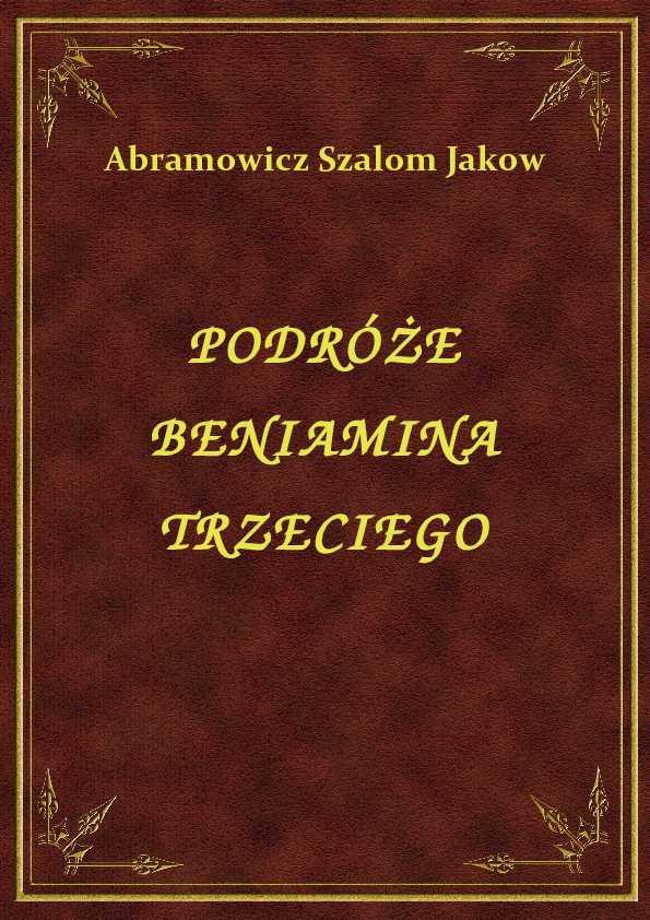 Szalom Jakow Abramowicz - Podróże Beniamina Trzeciego - eBook ePub