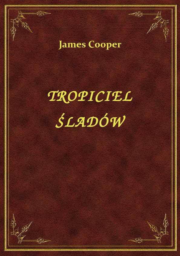 James Cooper - Tropiciel Śladów - eBook ePub 