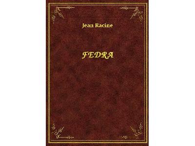 Jean Racine - Fedra - eBook ePub - kliknij, aby powiększyć