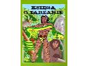 Książka, w której twoje dziecko pozna tarzana i afrykańską dżunglę