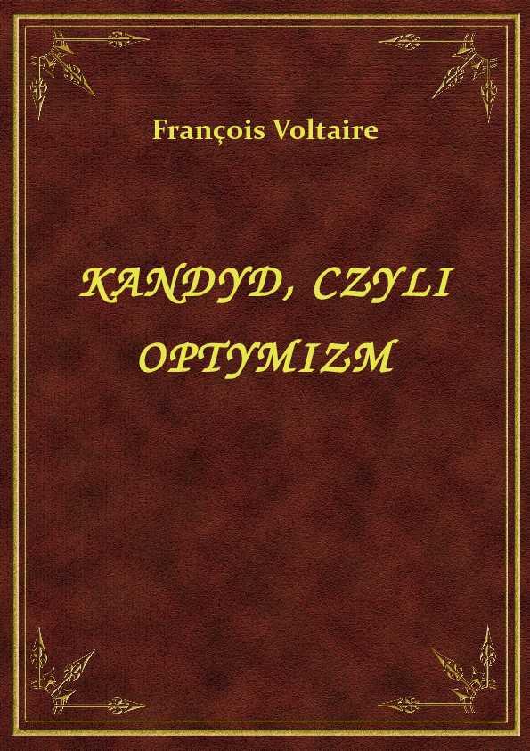 Voltaire - Kandyd, Czyli Optymizm - eBook ePub