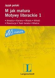 E-podręcznik - M jak matura - motywy literackie 1 - eBook 