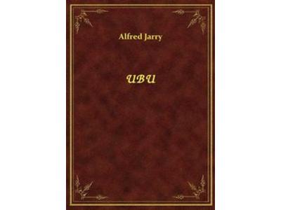 Alfred Jarry - Ubu - eBook ePub - kliknij, aby powiększyć