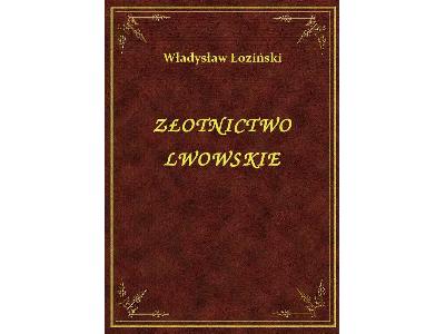 Władysław Łoziński - Złotnictwo Lwowskie - eBook ePub - kliknij, aby powiększyć