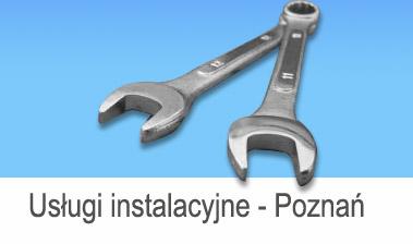 Usługi instalacyjne - Poznań