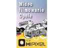 HiPixel - Wideofilmowanie, opole, opolskie