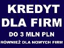Kredyt dla firm, linie kredytowe, leasing, cała Polska