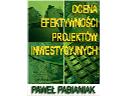 Ocena Efektywności Projektów Inwestycyjnych , cała Polska