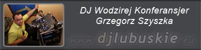 DJ Wodzirej Konferansjer Grzegorz Szyszka , Międzyrzecz, Świebodzin, Zielona Góra, Gorzów, lubuskie