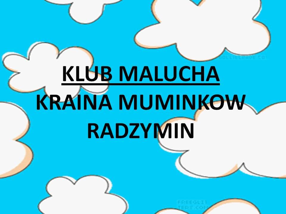 KLUB MALUCHA KRAINA MUMINKOW 1-3LAT, Radzymin, mazowieckie