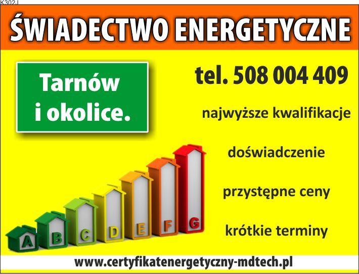 Swiadectwo energetyczne tarnów i okolice, Tarnów, Wojnicz, Brzesko, Dębica, Dąbrowa T, małopolskie
