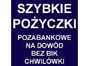 Pożyczki pozabankowe, pozyczki chwilówki, cała Polska