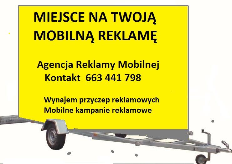 Mobilna Reklama Gorzów Wlkp,mobile reklamowe, przyczepa reklamowa , Gorzów Wielkopolski, lubuskie