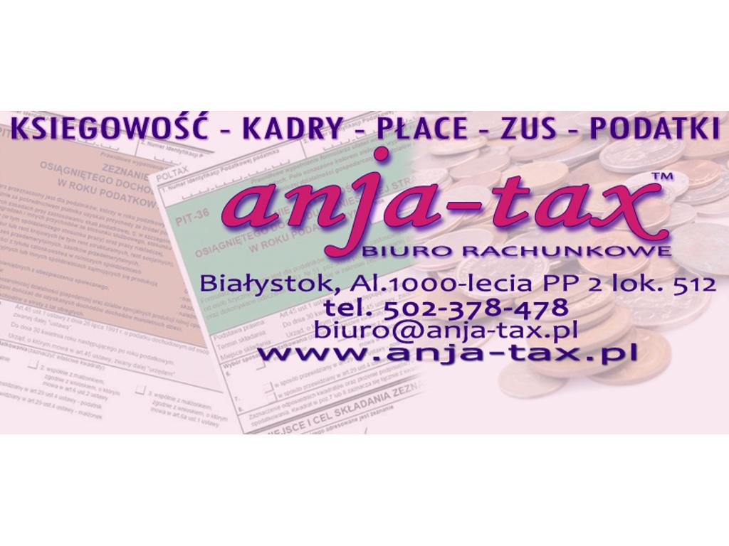 Kompleksowe usługi księgowo-podatkowe - biuro rachunkowe Anja-TAX, Białystok, podlaskie