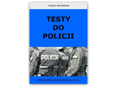 Testy do Policji Poradnik kandydata 2015 - OFICYNA24 - kliknij, aby powiększyć