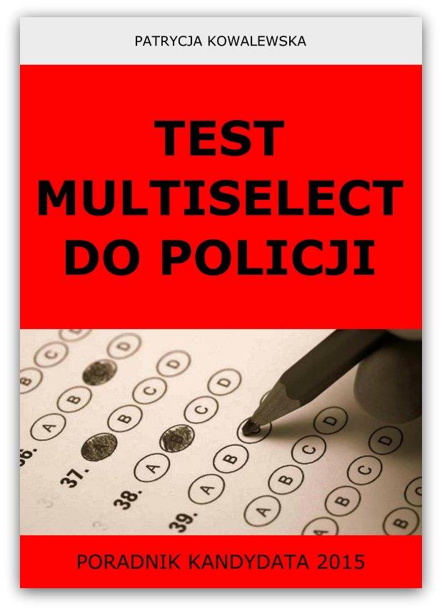 Test Multiselect do Policji Poradnik kandydata 2015