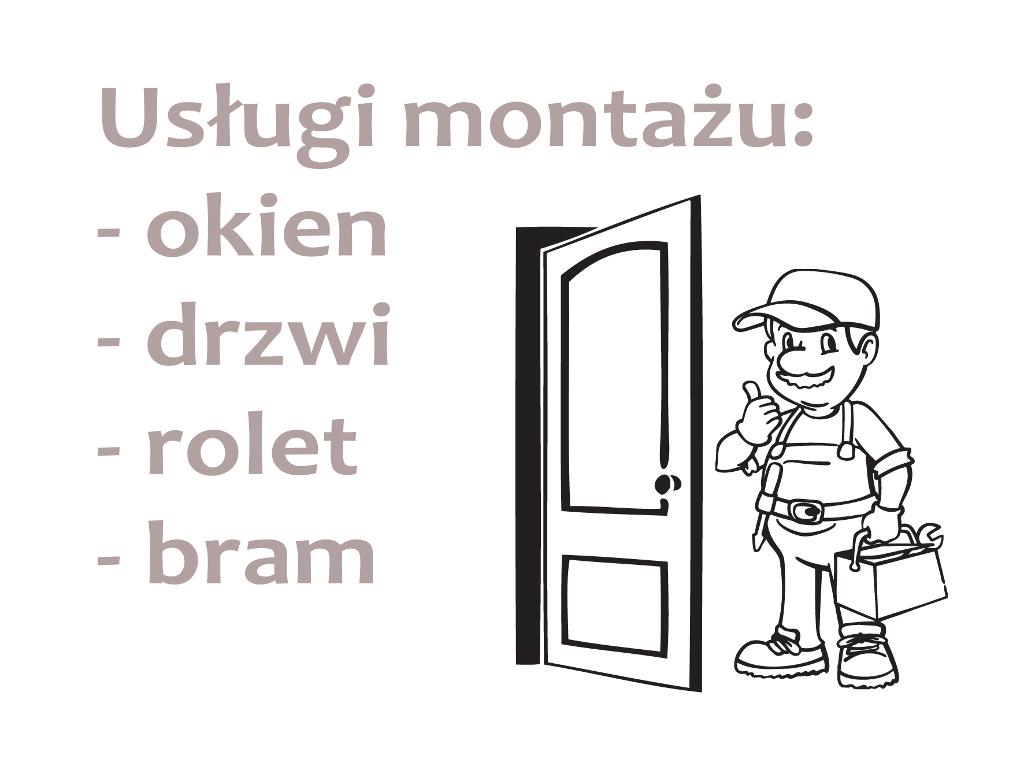 Montaż okien ,montaż , drzwi,montaż drzwi,okna,montaż bram,rolety, Bydgoszcz, kujawsko-pomorskie