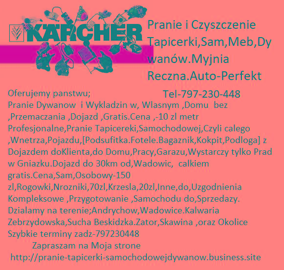 Pranie i Czyszczenie Tapicerki,Samochodowej,Meblowej,Dywanów, Wadowice, małopolskie