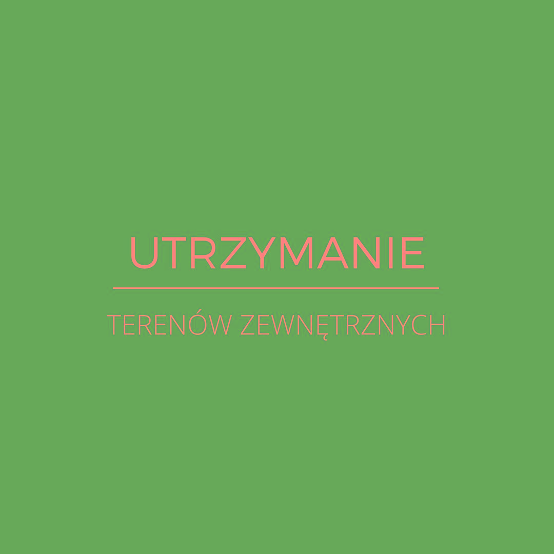 Utrzymanie terenów zewnętrznych