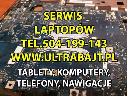 Serwis naprawa laptopów komputerów tabletów nawigacji telefonów, Łaziska Górne, śląskie