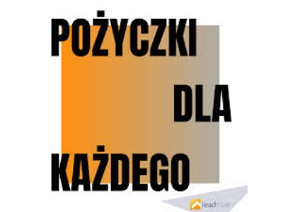 Pożyczki dla każdego - chwilówki lub długoterminowe , cała Polska