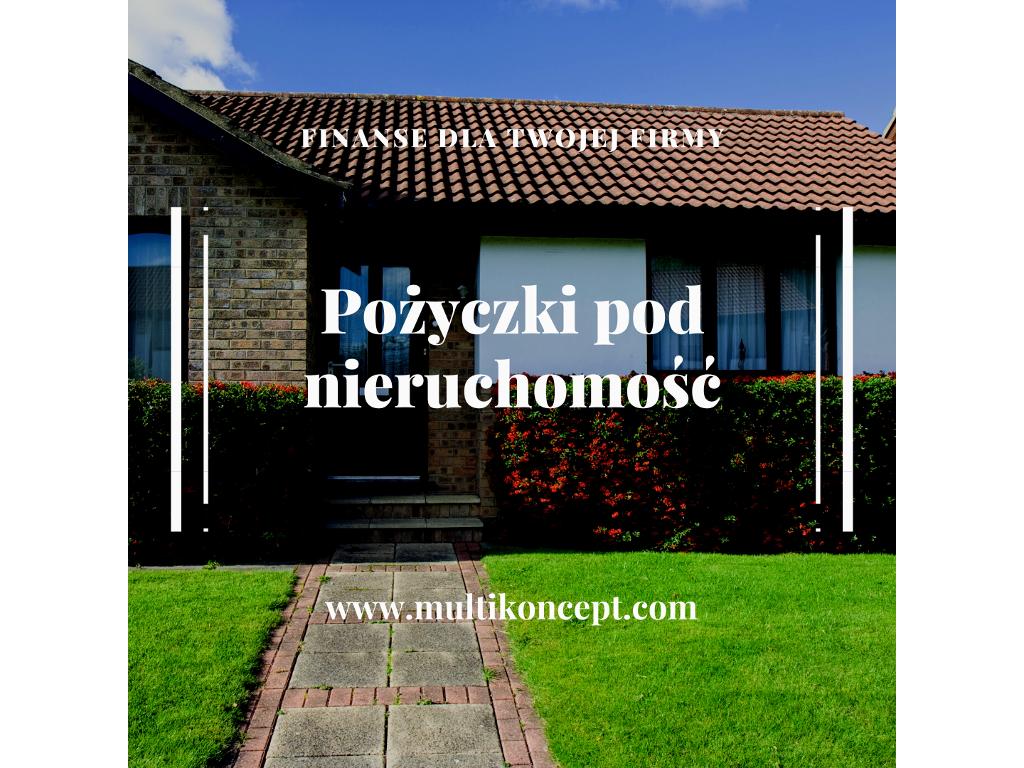 pożyczka pod nieruchomość