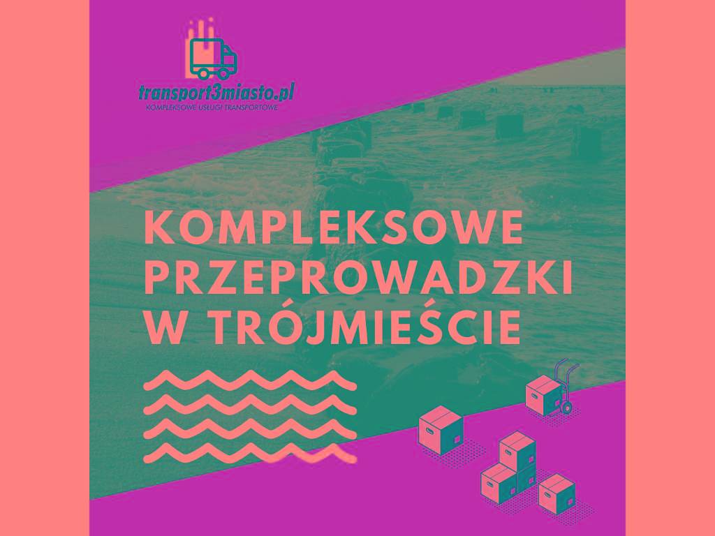 Przeprowadzki Gdynia, przeprowadzki Trójmiasto, pomorskie