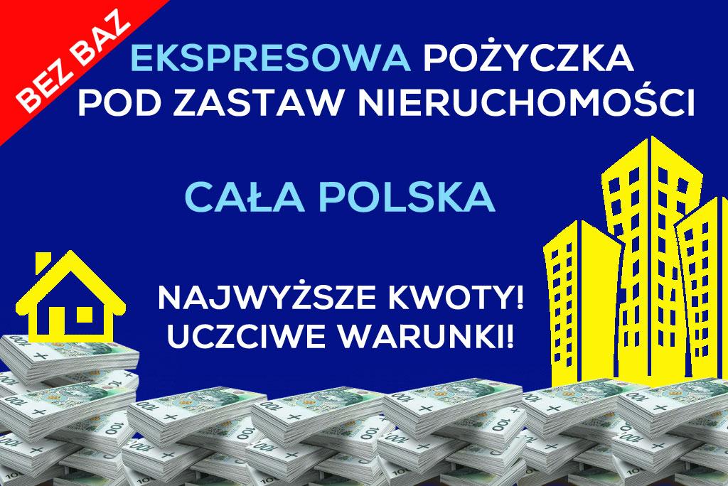 Pożyczki hipoteczne notarialne, pod zastaw nieruchomości, bez BIK/KRD