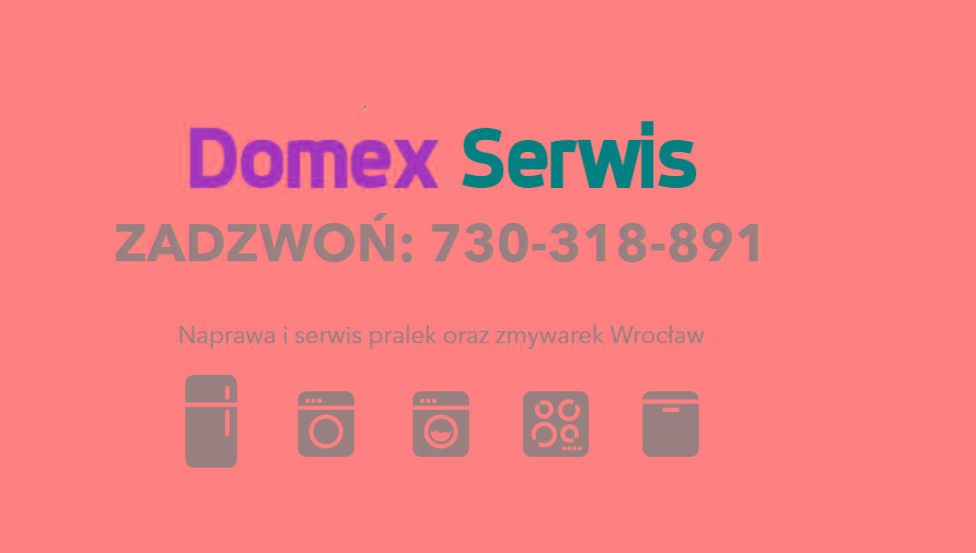 Domex-Serwis Naprawa Serwis Pralek Zmywarek AGD, Wrocław, dolnośląskie