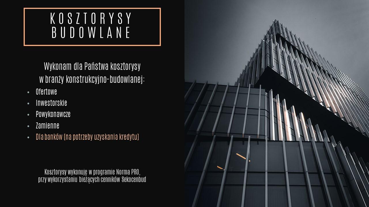 Kosztorysy budowlane - dla banku, inwestorskie, ofertowe