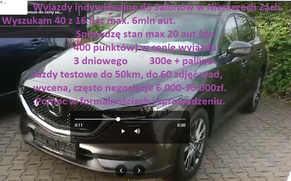 Wyjazdy po samochody w Niemczech w 12 Aso Mazda 6 Cx-5 Mx-5 Volvo Ford, Kraków,Rzeszów,Bielsko-Biała,NowySącz,Warszawa, małopolskie