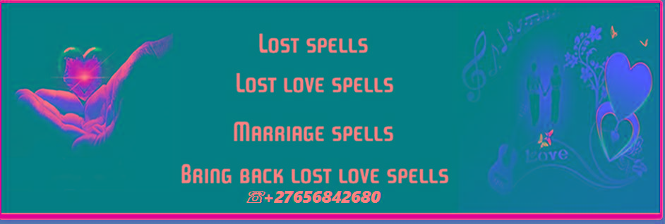 Love spells, bring back lost love, love spell caster, marriage spell,, Torla-Ordesa Municipality in Spain, dolnośląskie